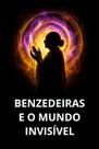 Benzedeiras e o Mundo Invisível