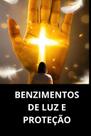 Benzimentos de Luz e Proteção