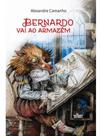 Bernado vai ao armazém