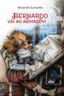 Bernado Vai Ao Armazém