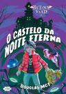 Betina Vlad e o Castelo da Noite Eterna - Vol. 01
