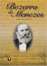 Bezerra de Menezes: Fatos e Documentos Bezerra de Menezes: Fatos e Documentos