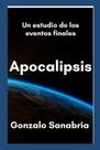 Bible Study Book Apocalipsis: Last Times Revelation Bible Study Book Apocalipsis: Last Times Revelation