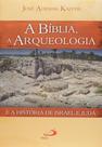 Biblia, a arqueologia e a historia de israel e jud