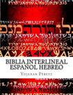 Bíblia Interlinear Espanhol-Hebraico: Restauração (Gênesis)