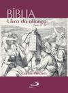 Bíblia: Livro Da Aliança - Paulus Bíblia: Livro Da Aliança - Paulus