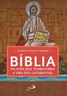 Biblia - Palavra Que Transforma A Vida Dos Catequistas - Paulus - LC Biblia - Palavra Que Transforma A Vida Dos Catequistas - Paulus - LC