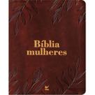 Bíblia Sagrada Mulheres Viviane Martinello NAA Espaço para Anotações Capa Luxo Folhas Marrom