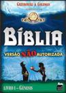 Bíblia: versão não autorizada - livro 1, gênesis