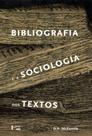 Bibliografia e a sociologia dos textos Bibliografia e a sociologia dos textos