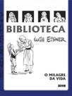 Biblioteca eisner: o milagre da vida - 2a. edição Biblioteca eisner: o milagre da vida - 2a. edição