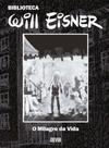 Biblioteca Eisner O Milagre da Vida - DEVIR