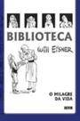 Biblioteca eisner: o milagre da vida - DEVIR Biblioteca eisner: o milagre da vida - DEVIR