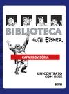 Biblioteca Eisner - Um Contrato Com Deus Biblioteca Eisner - Um Contrato Com Deus