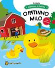 Bichinhos da fazenda - O patinho Milo Bichinhos da fazenda - O patinho Milo