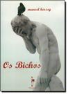 Bichos, Os