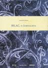 Bilac, o jornalista Bilac, o jornalista