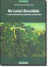Bio (sócio) Diversidade e Empreendedorismo Ambiental na Amazônia - Coleção Terra Mater