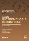Biotecnologia Industrial: Fundamentos (Volume 1) - Edgard Blücher