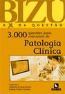 Bizu de Patologia Clínica - 3.000 Questões para Concursos - rubio