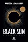 Black Sun: A Convergência