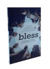 Bless - alcançando vizinhos, transformando o mundo - Editora Palavra