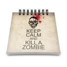Bloco De Anotações Keep Calm And Kill A Zombie