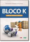 Bloco k - aspectos teoricos e praticos