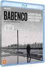 Blu-Ray Babenco Alguém Tem Que Ouvir O Coração e Dizer: Parou
