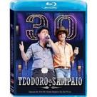 Blu Ray Teodoro e Sampaio - 30 Anos - Radar Music Blu Ray Teodoro e Sampaio - 30 Anos - Radar Music