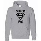 Blusa de Moletom Canguru Super Pai