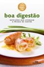 Boa digestão - Refeiçoes que atenuam a prisão de ventre