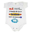 Body Baby Branco Alô Vovó...a Mamãe Não Sai do Facebook