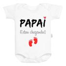 Body Baby Personalizado - Papai Estou Chegando! Body Baby Personalizado - Papai Estou Chegando!