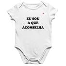 Body Bebê Algodão Eu sou a que aconselha - Foca na Moda Body Bebê Algodão Eu sou a que aconselha - Foca na Moda