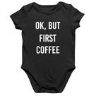 Body Bebê Algodão OK, but first coffee - Foca na Moda Body Bebê Algodão OK, but first coffee - Foca na Moda