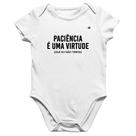 Body Bebê Algodão Paciência é uma virtude - Foca na Moda