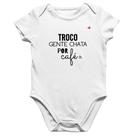 Body Bebê Algodão Troco gente chata por café - Foca na Moda Body Bebê Algodão Troco gente chata por café - Foca na Moda