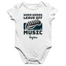 Body Bebê Algodão When words leave off music begins - Foca na Moda