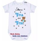 body bebê amo a titia e o titio cód 9998 body bebê amo a titia e o titio cód 9998