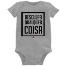 Body Bebê Desculpa Qualquer Coisa - Foca na Moda