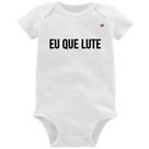 Body Bebê Eu que lute - Foca na Moda Body Bebê Eu que lute - Foca na Moda