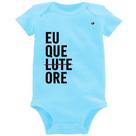 Body Bebê Eu que ore - Foca na Moda