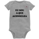 Body Bebê Eu sou a que aconselha - Foca na Moda