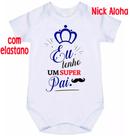 body bebê eu tenho um super pai cód 9685