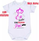 body bebê eu tenho um super pai cód 9686