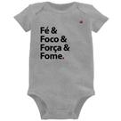 Body Bebê Fé & Foco & Força & Fome - Foca na Moda