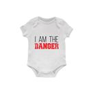 Body Bebê I Am The Danger Body Bebê I Am The Danger