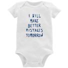 Body Bebê I will make better mistakes tomorrow - Foca na Moda