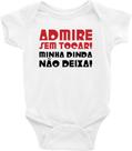 Body Bebê Infantil Admire Sem Tocar, Minha Dinda não Deixa - TAMANHO M